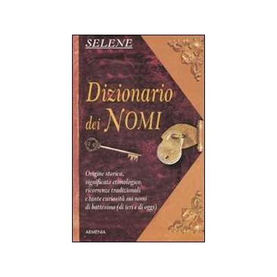 Annarosa Selene Dizionario dei nomi Annarosa Selene Dizionario dei nomi