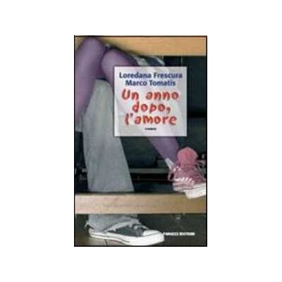 Loredana Frescura;Marco Tomatis Un anno dopo, l'amore. Con CD Audio Loredana Frescura;Marco Tomatis Un anno dopo, l'amore. Con CD Audio