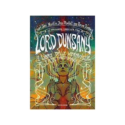 Il libro delle meraviglie e altre fantasmagorie Il libro delle meraviglie e altre fantasmagorie
