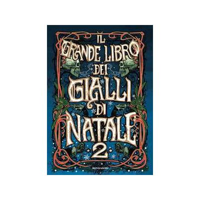 Il grande libro dei gialli di Natale. Vol. 2 Il grande libro dei gialli di Natale. Vol. 2