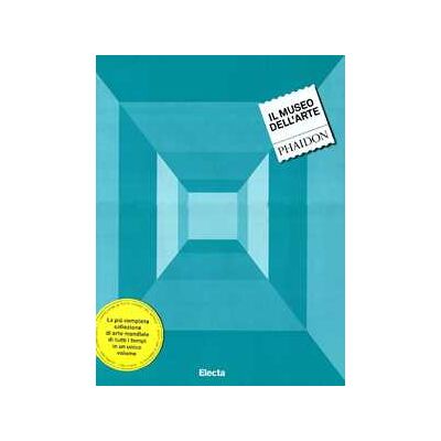 Il museo dell'arte. Ediz. illustrata Il museo dell'arte. Ediz. illustrata