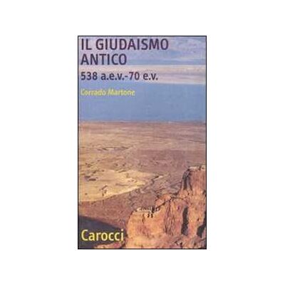Corrado Martone Il giudaismo antico Corrado Martone Il giudaismo antico