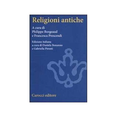 Religioni antiche. Un'introduzione comparata Religioni antiche. Un'introduzione comparata