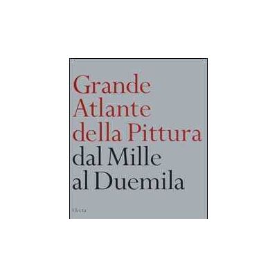 Stefano Zuffi Grande atlante della pittura. Dal Mille al Duemila. Ediz. illustrata Stefano Zuffi Grande atlante della pittura. Dal Mille al Duemila. Ediz. illustrata