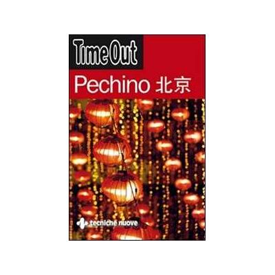 Pechino. Ediz. illustrata Pechino. Ediz. illustrata