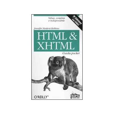 Jennifer Niederst Robbins HTML & XHTML. Guida pocket Jennifer Niederst Robbins HTML & XHTML. Guida pocket