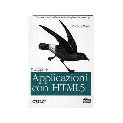 Zachary Kessin Sviluppare applicazioni con HTML 5 Zachary Kessin Sviluppare applicazioni con HTML 5