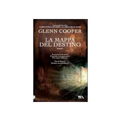 Glenn Cooper La mappa del destino Glenn Cooper La mappa del destino