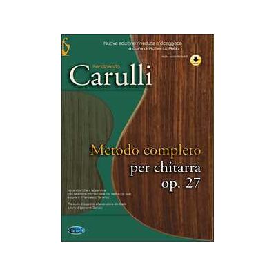 Ferdinando Carulli Metodo completo per chitarra. Op. 27. Con contenuti audio online Ferdinando Carulli Metodo completo per chitarra. Op. 27. Con contenuti audio online