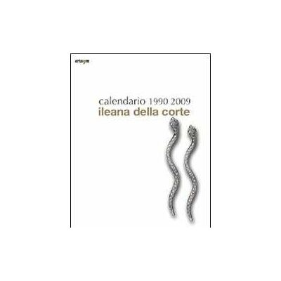 Calendario Ileana Della corte 1990-2009. Ediz. illustrata Calendario Ileana Della corte 1990-2009. Ediz. illustrata