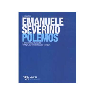 Emanuele Severino Pólemos. Con CD Audio formato MP3 Emanuele Severino Pólemos. Con CD Audio formato MP3