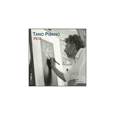 Tano Pisano. Peix. Catalogo della mostra (Firenze, 7-29 aprile 2011). Ediz. illustrata Tano Pisano. Peix. Catalogo della mostra (Firenze, 7-29 aprile 2011). Ediz. illustrata