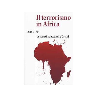 Il terrorismo in Africa Il terrorismo in Africa