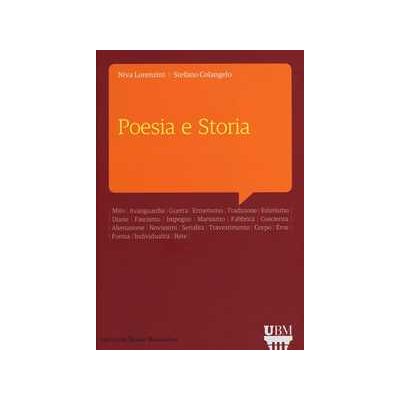 Niva Lorenzini;Stefano Colangelo Poesia e storia Niva Lorenzini;Stefano Colangelo Poesia e storia