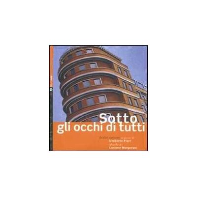 Umberto Fiori;Luciano Margorani Sotto gli occhi di tutti-Before everyone's eyes. Ediz. bilingue. Con CD Audio Umberto Fiori;Luciano Margorani Sotto gli occhi di tutti-Before everyone's eyes. Ediz. bilingue. Con CD Audio