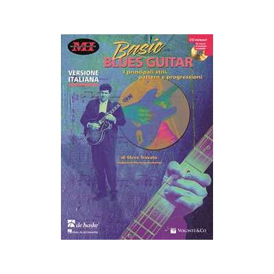 Steve Trovato Basic blues guitar. Con CD Audio Steve Trovato Basic blues guitar. Con CD Audio