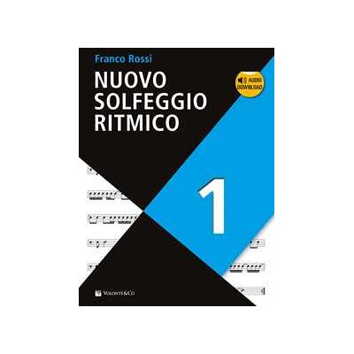 Franco Rossi Nuovo solfeggio ritmico. Con Audio in download. Vol. 1 Franco Rossi Nuovo solfeggio ritmico. Con Audio in download. Vol. 1