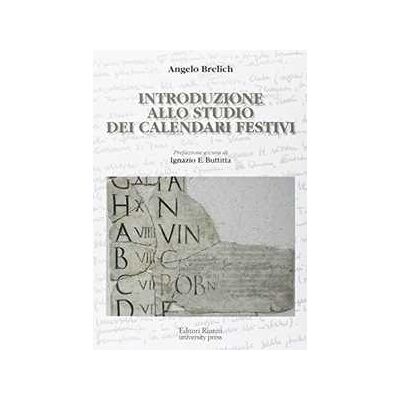 Angelo Brelich Introduzione allo studio dei calendari festivi Angelo Brelich Introduzione allo studio dei calendari festivi