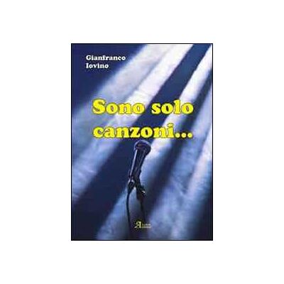Gianfranco Iovino Sono solo canzoni Gianfranco Iovino Sono solo canzoni