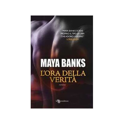 Maya Banks L'ora della verità Maya Banks L'ora della verità