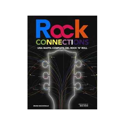 Bruno MacDonald Rock connections. Una mappa completa del rock 'n' roll Bruno MacDonald Rock connections. Una mappa completa del rock 'n' roll