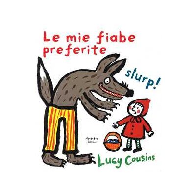 Lucy Cousins Le mie fiabe preferite. Ediz. a colori Lucy Cousins Le mie fiabe preferite. Ediz. a colori