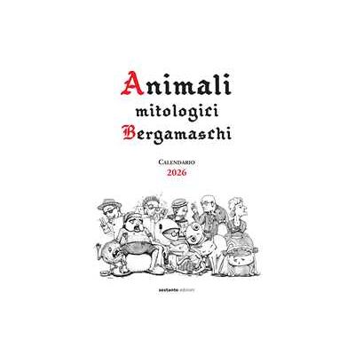 Vecchio Daino Animali mitologici bergamaschi. Calendario 2026 Vecchio Daino Animali mitologici bergamaschi. Calendario 2026