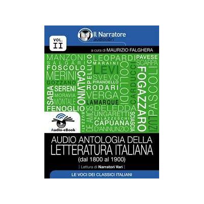 Audio antologia della letteratura italiana. Vol. 2: Audio antologia della letteratura italiana Audio antologia della letteratura italiana. Vol. 2: Audio antologia della letteratura italiana