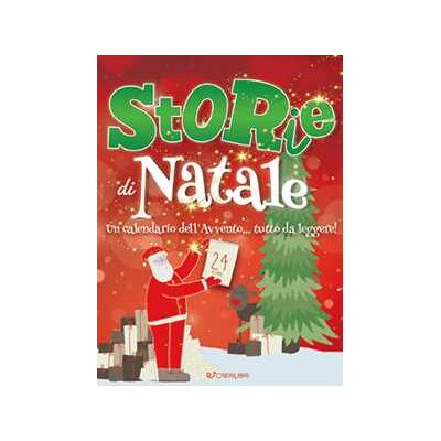 Alessandra De Isabella Storie di Natale. Un calendario dell'Avvento... da leggere! Ediz. a colori Alessandra De Isabella Storie di Natale. Un calendario dell'Avvento... da leggere! Ediz. a colori