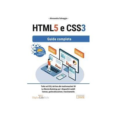 Alessandra Salvaggio HTML5 e CSS3. Guida completa Alessandra Salvaggio HTML5 e CSS3. Guida completa
