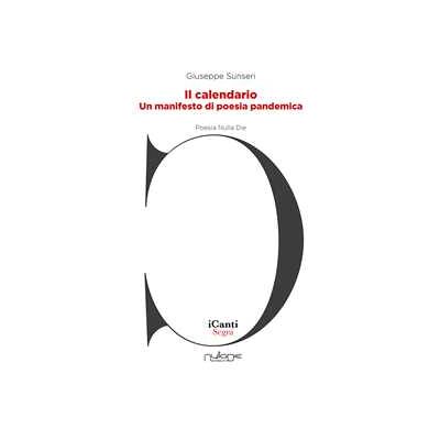 Giuseppe Sunseri Il calendario. Un manifesto di poesia pandemica Giuseppe Sunseri Il calendario. Un manifesto di poesia pandemica