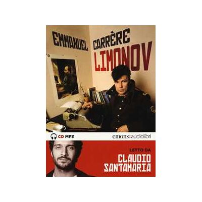 Emmanuel Carrère Limonov letto da Claudio Santamaria. Audiolibro. CD Audio formato MP3 Emmanuel Carrère Limonov letto da Claudio Santamaria. Audiolibro. CD Audio formato MP3