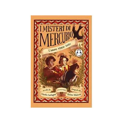 Manlio Castagna L'amore vince tutto. I misteri di Mercurio. Libro + audiolibro. Con File audio per il download Manlio Castagna L'amore vince tutto. I misteri di Mercurio. Libro + audiolibro. Con File audio per il download