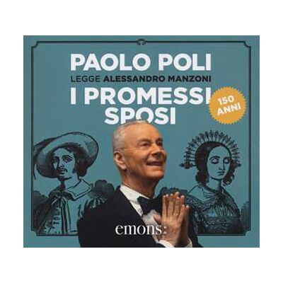 Alessandro Manzoni I promessi sposi letto da Paolo Poli. Audiolibro. 3 CD Audio Alessandro Manzoni I promessi sposi letto da Paolo Poli. Audiolibro. 3 CD Audio