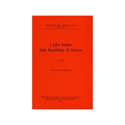 I libri iurium della Repubblica di Genova. Vol. 1\7 I libri iurium della Repubblica di Genova. Vol. 1\7