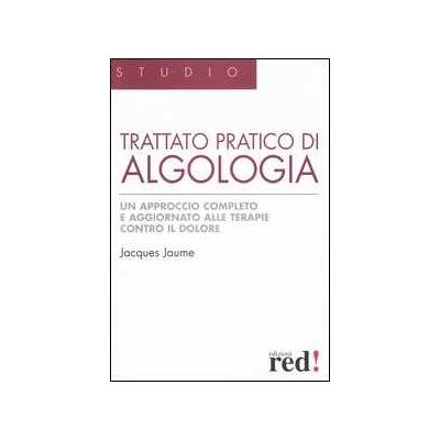 Jacques Jaume Trattato pratico di algologia Jacques Jaume Trattato pratico di algologia