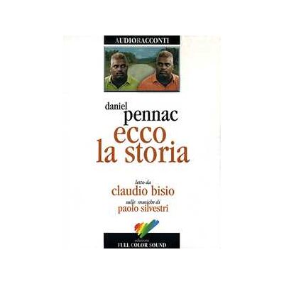 Daniel Pennac Ecco la storia letto da Claudio Bisio. Audiolibro. CD Audio Daniel Pennac Ecco la storia letto da Claudio Bisio. Audiolibro. CD Audio