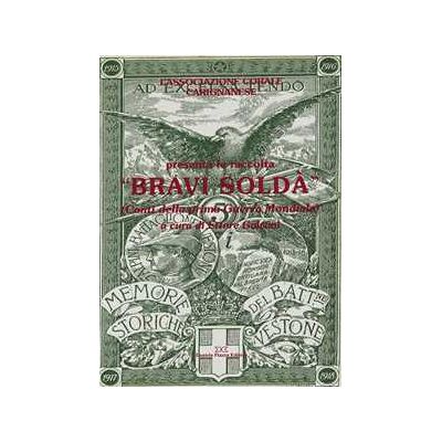Bravi soldà. Canti della prima guerra mondiale. Con CD Audio Bravi soldà. Canti della prima guerra mondiale. Con CD Audio