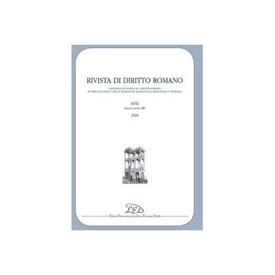 Rivista di diritto romano. Nuova serie (2018). Vol. 18 Rivista di diritto romano. Nuova serie (2018). Vol. 18