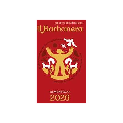 il Barbanera. Almanacco 2026 il Barbanera. Almanacco 2026