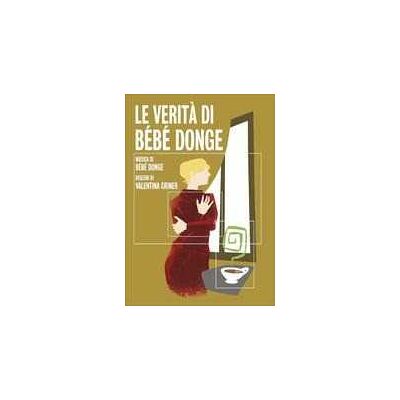 Le verità di Bèbè Donge. Con CD Audio Le verità di Bèbè Donge. Con CD Audio