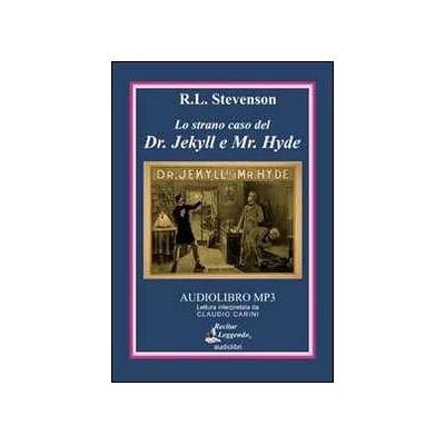 Robert Louis Stevenson Lo strano caso del Dr. Jekyll e Mr. Hyde. Audiolibro. CD Audio formato MP3. Ediz. integrale Robert Louis Stevenson Lo strano caso del Dr. Jekyll e Mr. Hyde. Audiolibro. CD Audio formato MP3. Ediz. integrale