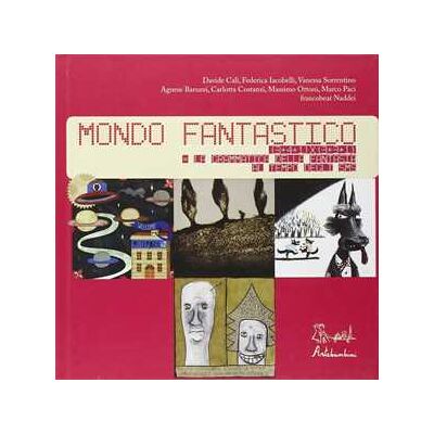 Mondo fantastico. Ediz. illustrata. Con CD Audio Mondo fantastico. Ediz. illustrata. Con CD Audio