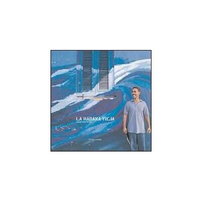 Carlo Antiga La habana vieja. Ediz. illustrata. Con CD Audio Carlo Antiga La habana vieja. Ediz. illustrata. Con CD Audio