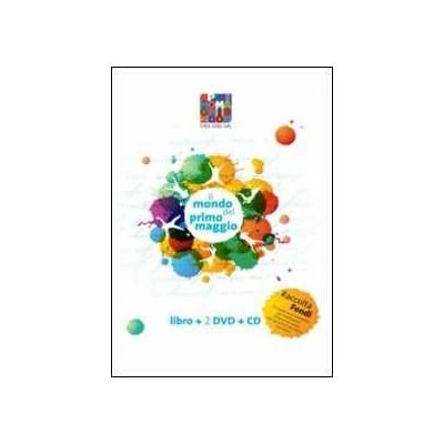 Il mondo del Primo maggio. CD Audio e DVD Il mondo del Primo maggio. CD Audio e DVD