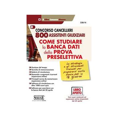 Concorso cancellieri 800 assistenti giudiziari. Come studiare la banca dati della prova preselettiva. Con aggiornamento online Concorso cancellieri 800 assistenti giudiziari. Come studiare la banca dati della prova preselettiva. Con aggiornamento online