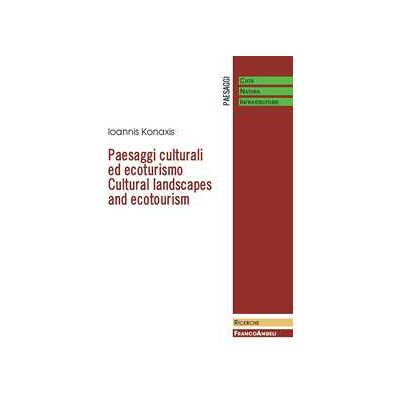 Paesaggi culturali ed ecoturismo Paesaggi culturali ed ecoturismo