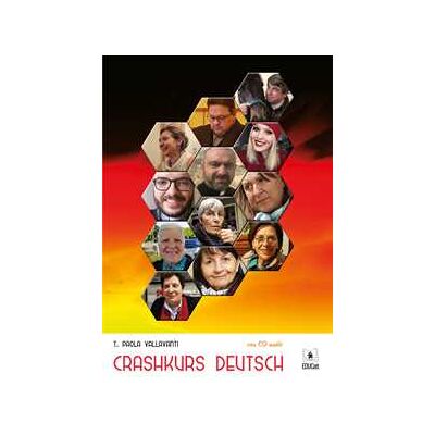 Paola T. Vallavanti Crashkurs deutsch. Con CD-Audio Paola T. Vallavanti Crashkurs deutsch. Con CD-Audio