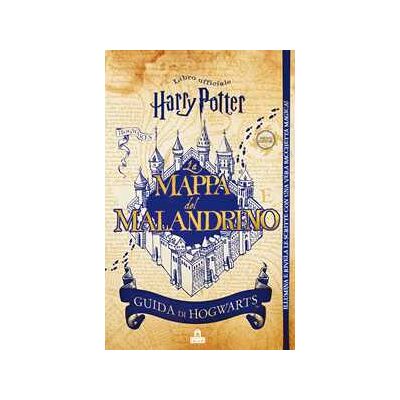 J. K. Rowling La mappa del Malandrino. Guida a Hogwarts. Harry Potter. Ediz. limitata. Con gadget J. K. Rowling La mappa del Malandrino. Guida a Hogwarts. Harry Potter. Ediz. limitata. Con gadget