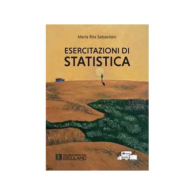 Maria Rita Sebastiani Esercitazioni di statistica. Con accesso al Textincloud. Nuova ediz. Maria Rita Sebastiani Esercitazioni di statistica. Con accesso al Textincloud. Nuova ediz.